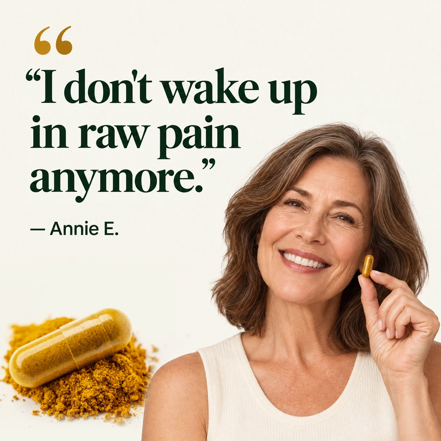 I don't wake up in raw pain anymore. Annie E. A woman holds a golden capsule.